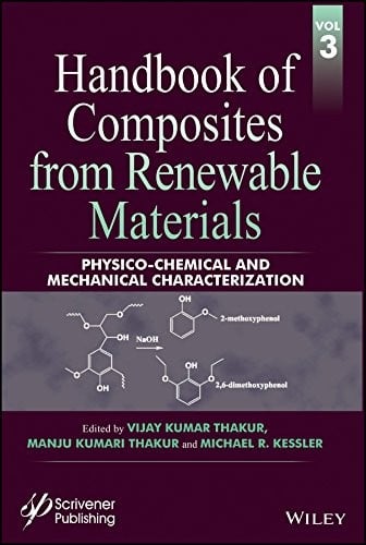 Handbook of Composites from Renewable Materials, Physico-Chemical and Mechanical Characterization
