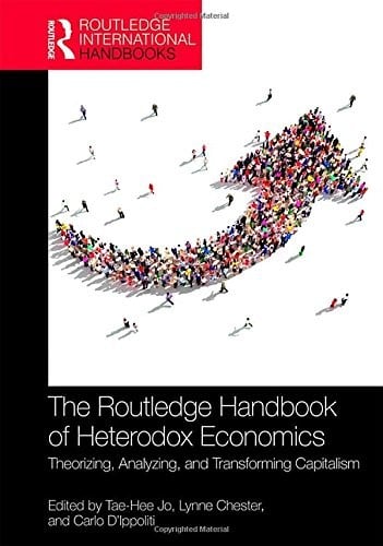 The Routledge Handbook of Heterodox Economics