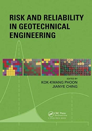Risk and Reliability in Geotechnical Engineering