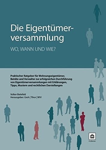 Die Eigentümerversammlung - wo, wann und wie