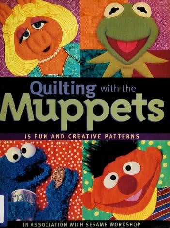 Quilting with the Muppets