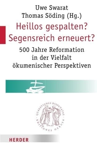 Heillos gespalten? Segensreich erneuert?