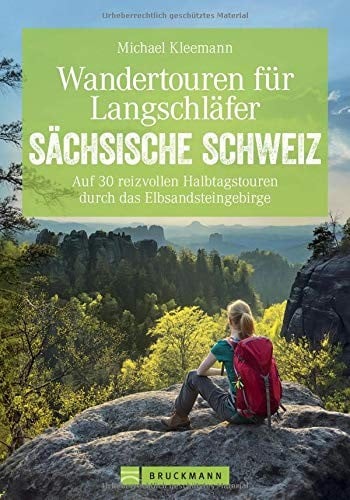 Wandertouren für Langschläfer Sächsische Schweiz