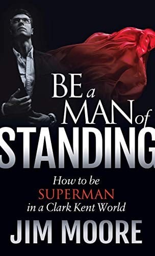Be a Man of Standing