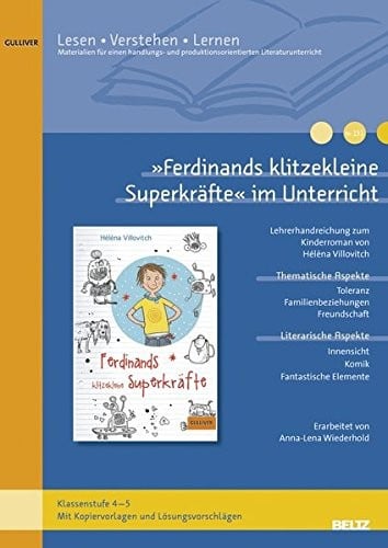 »Ferdinands klitzekleine Superkräfte« im Unterricht