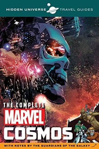 Hidden Universe Travel Guides : The Complete Marvel Cosmos