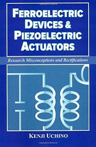 Ferroelectric Devices & Piezoelectric Actuators