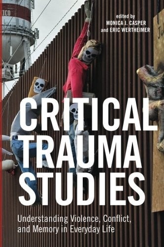 Critical Trauma Studies