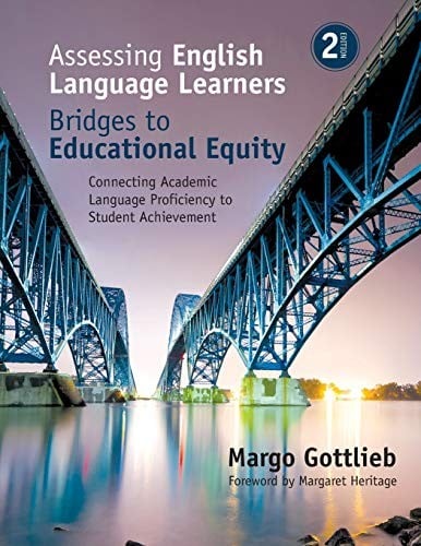 Assessing English Language Learners : Bridges to Educational Equity