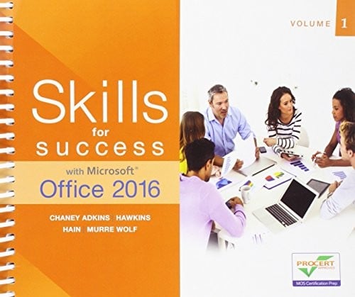 Skills for Success with Microsoft Office 2016 Volume 1