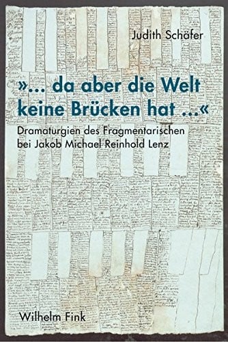 »... da aber die Welt keine Brücken hat ...«