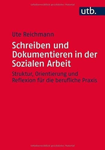 Schreiben und Dokumentieren in der Sozialen Arbeit