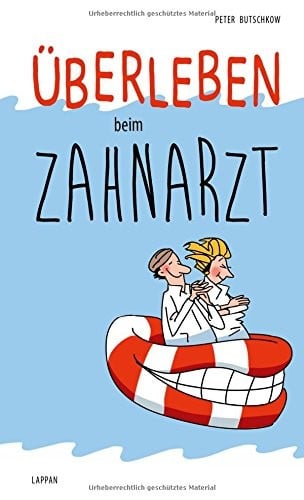 Überleben bein Zahnarzt