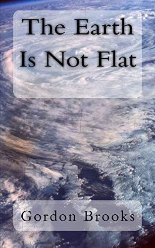 The Earth Is Not Flat