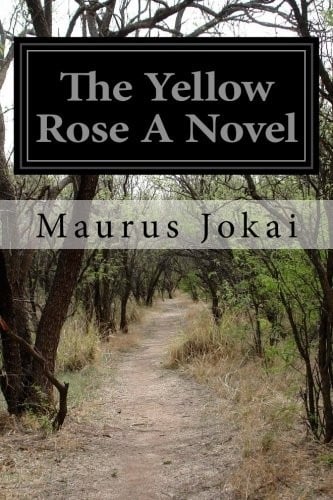 The Yellow Rose A Novel
