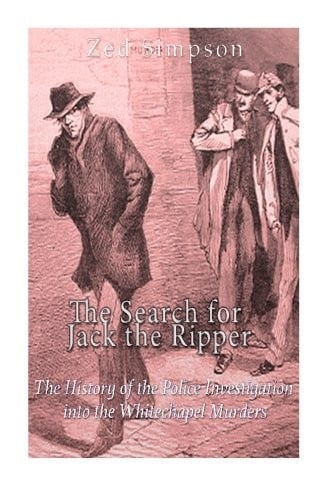The Search for Jack the Ripper