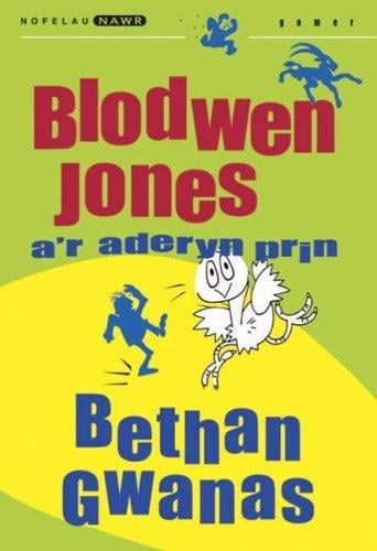 Blodwen Jones A'r Aderyn Prin