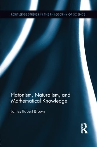 Platonism, naturalism, and mathematical knowledge