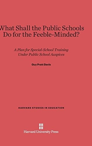 What shall the public schools do for the feeble-minded?