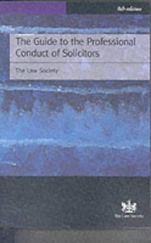 The guide to the professional conduct of solicitors