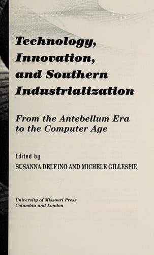 Technology, innovation, and Southern industrialization