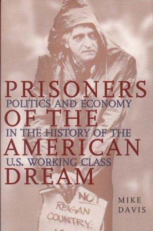 Prisoners of the American dream
