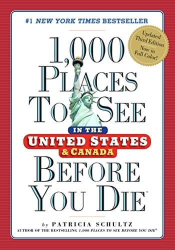 1,000 places to see in the United States & Canada before you die