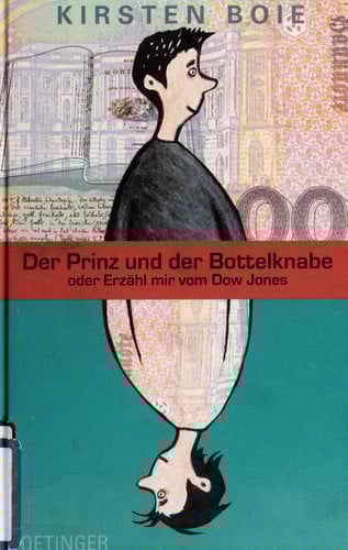 Der Prinz und der Bottelknabe. Oder Erzähl mir vom Dow Jones.