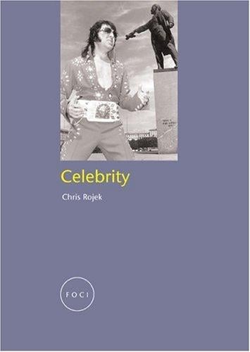 Celebrity (Reaktion Books - Focus on Contemporary Issues)