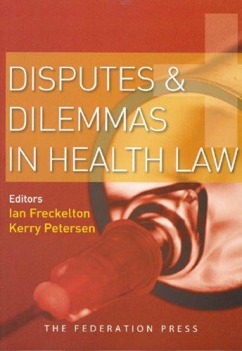Disputes and dilemmas in health law