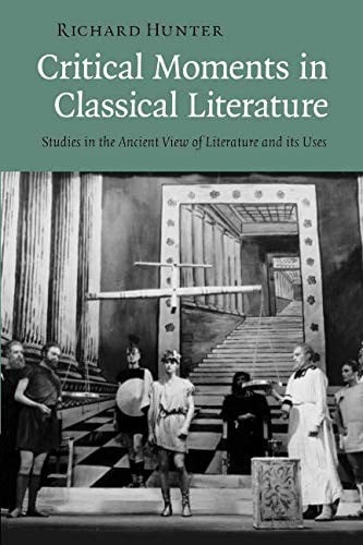 Critical Moments in Classical Literature