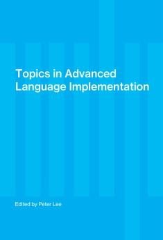 Topics in advanced language implementation