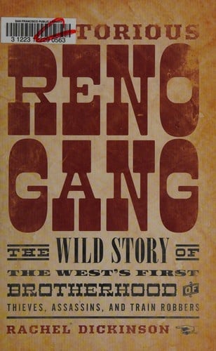 The notorious Reno Gang