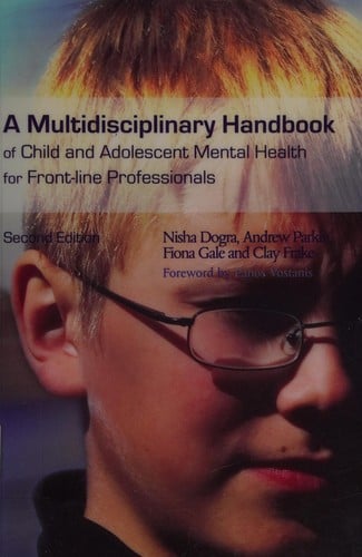 A multidisciplinary handbook of child and adolescent mental health for front-line professionals