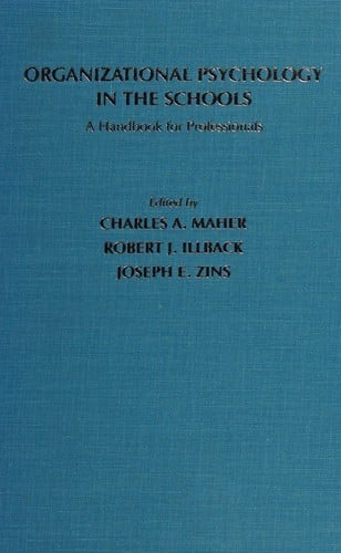 Organizational psychology in the schools