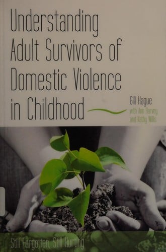Understanding adult survivors of domestic violence in childhood