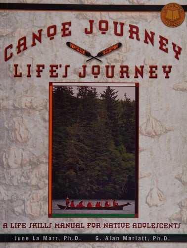 Canoe journey, life's journey