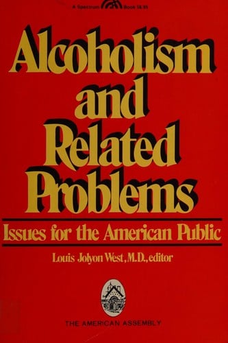Alcoholism and related problems