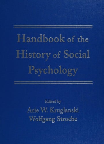 Handbook of the history of social psychology