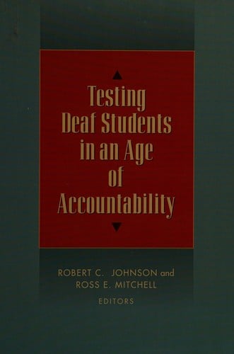 Testing deaf students in an age of accountability