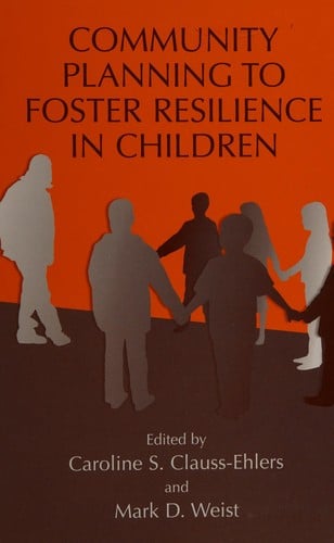 Community planning to foster resilience in children