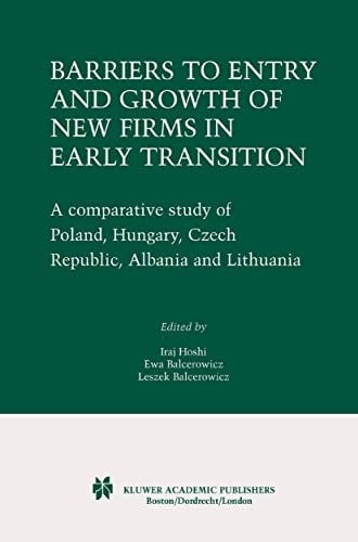 Barriers to entry and growth of new firms in early transition