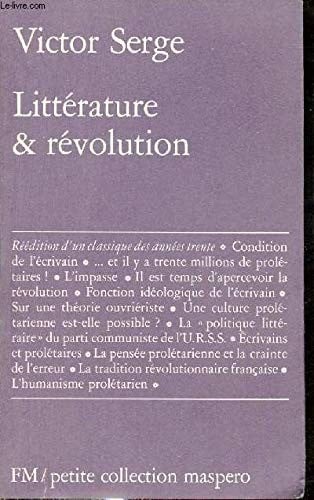 Littérature et révolution suivi de Littérature prolétarienne? Et Une littérature prolétarienne est-elle possible?