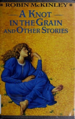 A Knot in the Grain and Other Stories