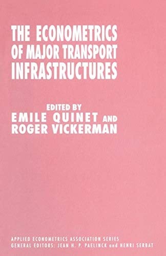 The econometrics of major transport infrastructures