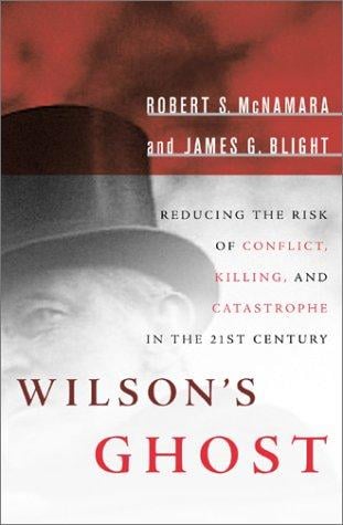 Wilson's ghost : reducing the risk of conflict, killing, and catastrophe in the 21st century