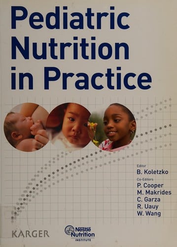 Pediatric nutrition in practice