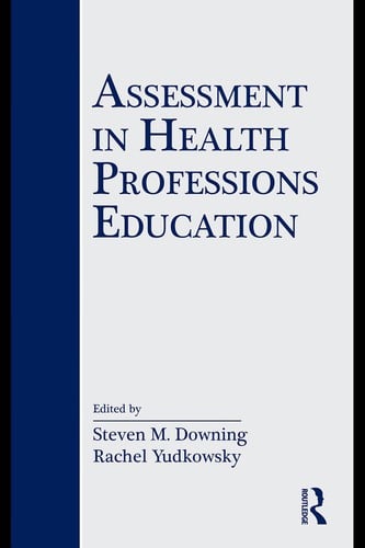 Assessment in health professions education