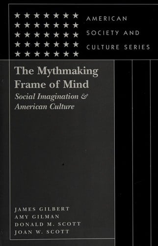 The Mythmaking frame of mind