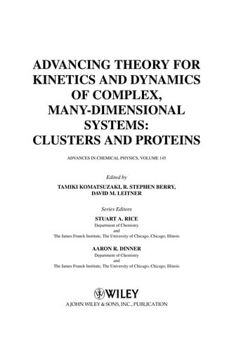 Advancing theory for kinetics and dynamics of complex, many-dimensional systems